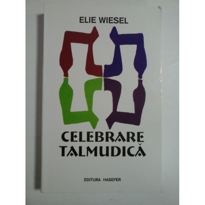  CELEBRARE  TALMUDICA  -  ELIE  WIESEL 